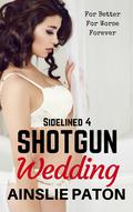 Shotgun Wedding (Sidelined #3.5) by Ainslie Paton