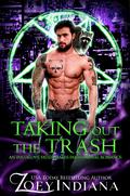 Taking Out the Trash (Black Ops #1) by Zoey Indiana
