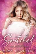 Switched (Super Sweet Omegaverse #1) by Romy Lockhart