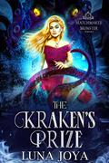 The Kraken's Prize (Matchmaker Monster Romance #2) by Luna Joya