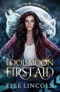 Fool Moon First Aid by Elle Lincoln