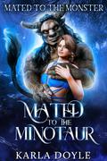 Mated to the Minotaur (Fate's Falls #1) by Karla Doyle