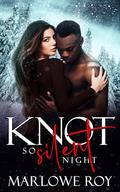 Knot So Silent Night: An AfterEnd Omegaverse Holiday Novella by Marlowe Roy