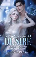 Flame of Desire by Alexia Praks