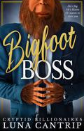 Bigfoot Boss: A Monster Office Romance by Luna Cantrip