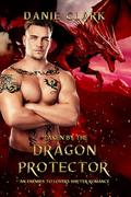 Taken By the Dragon Protector (Stolen Destiny #1) by Danie Clark
