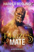 Phaze's Mate (Starlight Matchmaking #1) by Harper Rosling