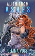 Alien From Ashes (Deviant Warriors of Kar'Kal #2) by Gemma Voss