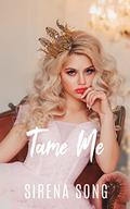 Tame Me (Knotty Pines #3) by Sirena Song