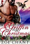 A Griffin for Christmas by Zoe Chant