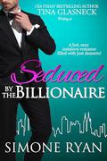 Seduced by the Billionaire by Tina Glasneck