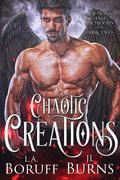 Chaotic Creations (Demons and Demigods #2) by J.L. Burns