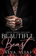 Beautiful Beast (Perfectly Imperfect: Mafia Legacy #1) by Neva Altaj