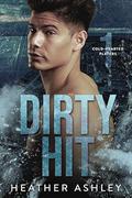 Dirty Hit (Cold-Hearted Players #1) by Heather Ashley