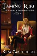 Taming Riki Vol 2 Part 1 (Taming Riki #4) by Kira Takenouchi