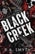 Black Creek (Black Creek #1-4) by R.A. Smyth