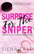 Surprise for the Sniper by Siena Trap