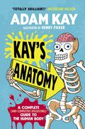 Kay's Anatomy by Adam Kay