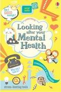 Looking After Your Mental Health by Louie Stowell