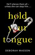 Hold Your Tongue by Deborah Masson