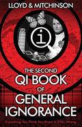 QI: The Second Book of General Ignorance (The Quite Interesting Ignorant Books #2) by John Mitchinson