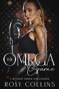 The Omega Game: A Reverse Harem Omegaverse by Roxy Collins