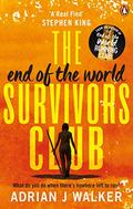 The End of the World Survivors Club (The End of the World Running Club #2) by Adrian J. Walker