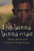 The Binna Binna Man (My Girragundji #2) by Meme McDonald