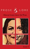 Prose and Lore: Memoir Stories About Sex Work (Prose and Lore: Memoir Stories About Sex Work #4) by Aimee Herman