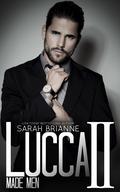 Lucca II (Made Men #10) by Sarah Brianne
