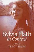 Sylvia Plath in Context (Literature in Context #1) by Tracy Brain