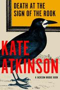 Death at the Sign of the Rook (Jackson Brodie #6) by Kate Atkinson