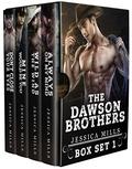 The Dawson Brothers Box Set 1: Books 1 - 4 by Jessica Mills
