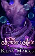 The Monster's Mate: Monster Romance (Sweet & Steamy Mail Order Brides) by Rena Marks
