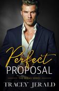 Perfect Proposal (Midas #1) by Tracey Jerald