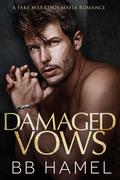 Damaged Vows by B.B. Hamel