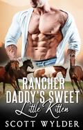 Rancher Daddy's Sweet Little Kitten by Scott Wylder