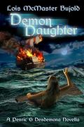 Demon Daughter (Penric and Desdemona (Publication order) #12) by Lois McMaster Bujold