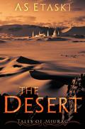 The Desert: A Dark Elf Epic Fantasy by A.S. Etaski