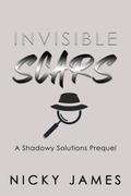 Invisible Scars (Shadowy Solutions #.5) by Nicky James