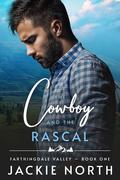 The Cowboy and the Rascal (Farthingdale Valley #1) by Jackie North