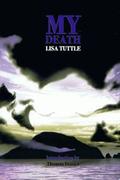 My Death by Lisa Tuttle