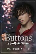 Buttons: A Daddy for Christmas by Victoria Sue