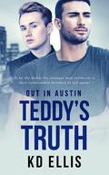 Teddy’s Truth (Out in Austin #1) by K.D. Ellis