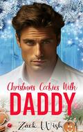 Christmas Cookies With Daddy (Deadly Puck Daddies #3.5) by Zack Wish