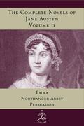 The Complete Novels of Jane Austen, Volume II : Emma, Northanger Abbey, Persuasion by Jane Austen