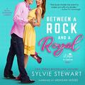 Between a Rock and a Royal (Kings of Carolina #1) by Meagan Moses