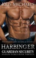 Harbinger (Guardian Security Shadow World #13) by Kris Michaels
