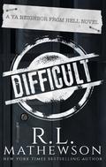 Difficult by R.L. Mathewson