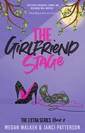 The Girlfriend Stage (The Extra #2) by Megan Walker